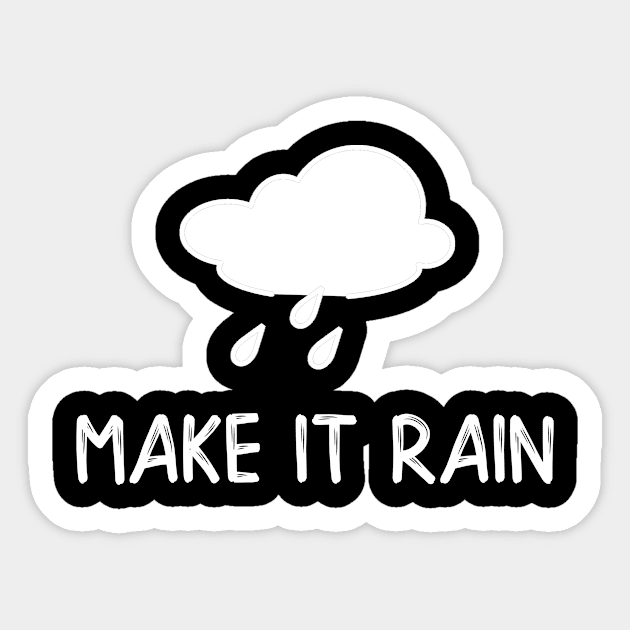 Weather Make It Rain Meteorology Gift Sticker by StacysCellar